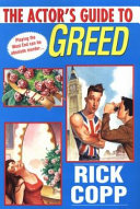 The actor's guide to greed /