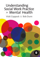 Understanding social work practice in mental health /