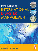 Introduction to international disaster management /