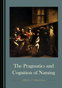 The pragmatics and cognition of naming /