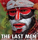 The last men : New Guinea /