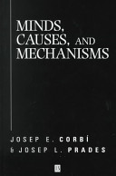 Minds, causes, and mechanisms : a case against physicalism /