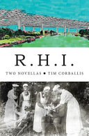 R.H.I. : two novellas /