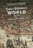 The early modern world, 1450-1750 : seeds of modernity /