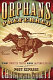 Orphans preferred : the twisted truth and lasting legend of the Pony Express /