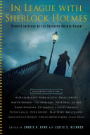 In league with Sherlock Holmes : stories inspired by the Sherlock Holmes canon /