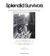 Splendid survivors : San Francisco's downtown architectural heritage /