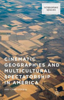 Cinematic geographies and multicultural spectatorship in America /