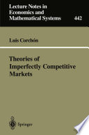 Theories of imperfectly competitive markets /