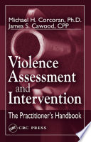 Violence assessment and intervention : the practitioner's handbook /