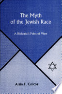 The myth of the Jewish race : a biologist's point of view /