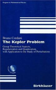 The Kepler problem : group theoretical aspects, regularization and quantization, with application to the study of perturbations /