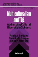 Multiculturalism and TQE : addressing cultural diversity in schools /