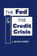 The Fed and the credit crisis /