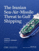 Iranian sea-air-missile threat to gulf shipping.