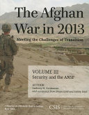 The Afghan War in 2013 : meeting the challenges of transition.