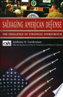 Salvaging American defense : the challenge of strategic overstretch /