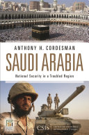 Saudi Arabia : national security in a troubled region /