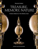 Treasure, memory, nature : Church objects in the Middle Ages /