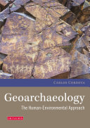 Geoarchaeology : the human-environmental approach /