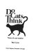 Do cats think? : notes of a cat-watcher /