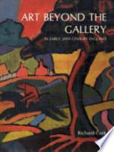 Art beyond the gallery in early 20th century England /