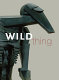Wild thing : Epstein, Gaudier-Brzeska, Gill /