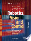 Robotics, Vision and Control : Fundamental Algorithms in MATLAB® /