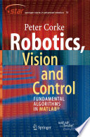 Robotics, vision and control : fundamental algorithms in MATLAB® /