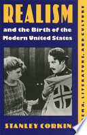 Realism and the birth of the modern United States : cinema, literature, and culture /
