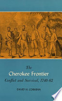 The Cherokee frontier : conflict and survival, 1740-62 /