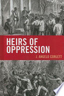 Heirs of oppression /