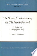 The second continuation of the Old French Perceval : a critical and lexicographical study /