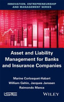 Asset and liability management for banks and insurance companies /