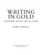 Writing in gold : Byzantine society and its icons /