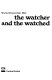 The watcher and the watched /