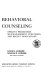 Behavioral counseling : operant procedures, self-management strategies, and recent innovations /
