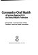 Community oral health : a systems approach for the dental health profession /