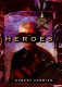 Heroes : a novel /