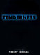 Tenderness : a novel /