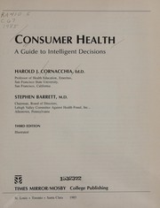 Consumer health : a guide to intelligent decisions /
