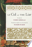 Le Cid ; and, The liar /