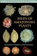 Seeds of Amazonian plants /