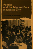 Politics and the migrant poor in Mexico City /