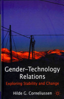 Gender-technology relations : exploring stability and change /