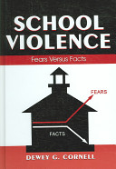 School violence : fears versus facts /