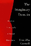 The imaginary domain : abortion, pornography & sexual harassment /
