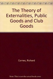 The theory of externalities, public goods, and club goods /