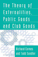 The theory of externalities, public goods, and club goods /