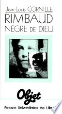 Rimbaud, nègre de Dieu /